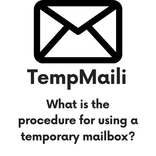 What is the procedure for using a temporary mailbox?