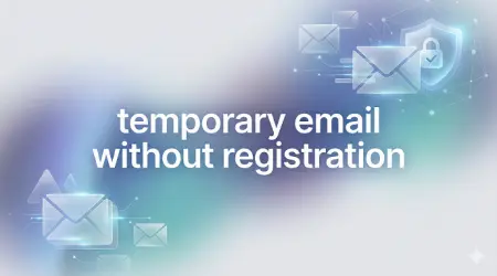 temporary email without registration